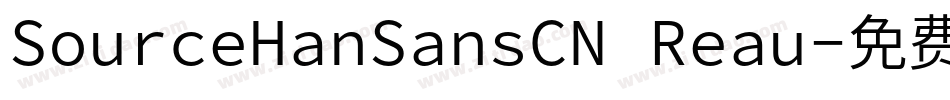 SourceHanSansCN Reau字体转换